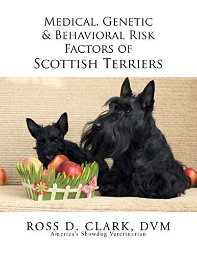 9781499053722: Medical, Genetic & Behavioral Risk Factors of Scottish Terriers