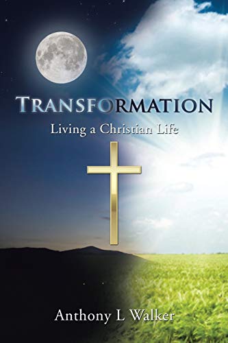 Stock image for Transformation: Living a Christian Life for sale by ThriftBooks-Atlanta