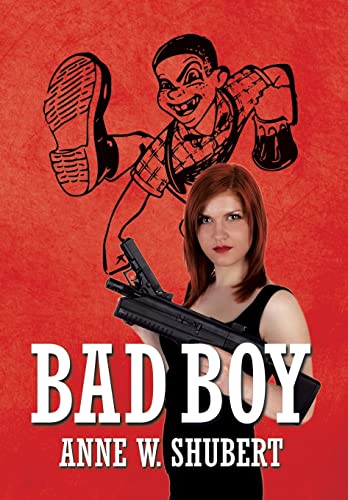 Bad Boy - Shubert, Anne W.