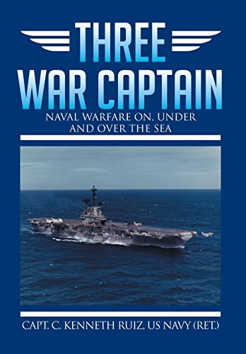 Beispielbild fr Three War Captain Naval Warfare On, Under and Over the Sea zum Verkauf von PBShop.store US