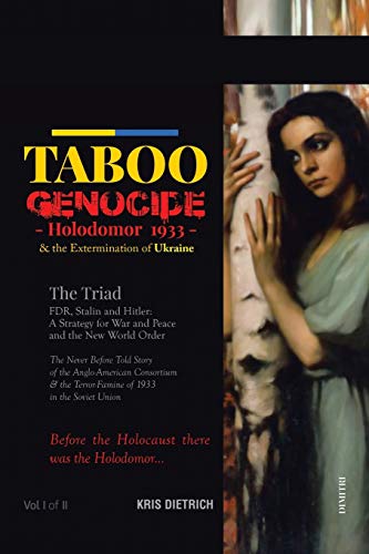 9781499056099: Taboo Genocide: Holodomor 1933 & the Extermination of Ukraine