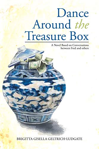 Stock image for Dance Around The Treasure Box: A Novel Based on Conversations between Fred and others for sale by Lakeside Books
