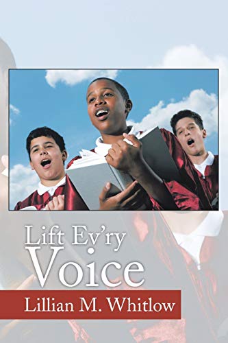 Imagen de archivo de Lift Ev'ry Voice a la venta por Lucky's Textbooks