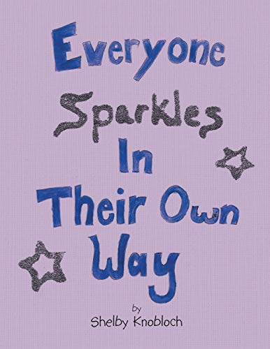 9781499063646: Everyone Sparkles in Their Own Way