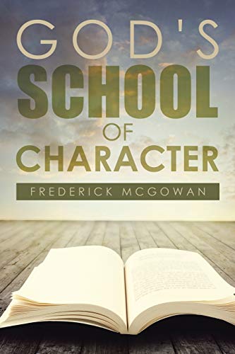 Beispielbild fr God's School of Character zum Verkauf von Chiron Media