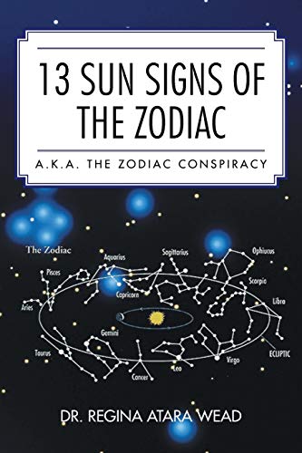 Imagen de archivo de 13 Sun Signs of the Zodiac: a.k.a. the Zodiac Conspiracy a la venta por Lucky's Textbooks