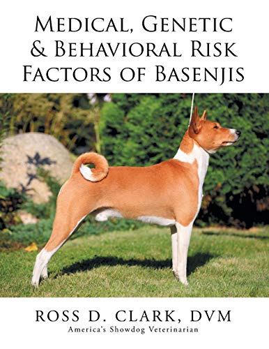 Stock image for Medical, Genetic & Behavioral Risk Factors of Basenjis for sale by AwesomeBooks