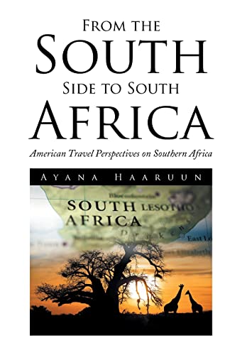 Stock image for From the South Side to South Africa American Travel Perspectives on Southern Africa for sale by PBShop.store US