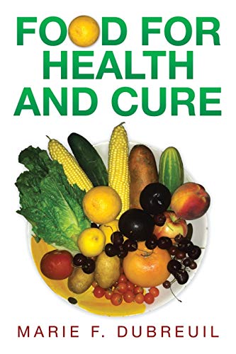 Imagen de archivo de Food for Health and Cure a la venta por Lakeside Books