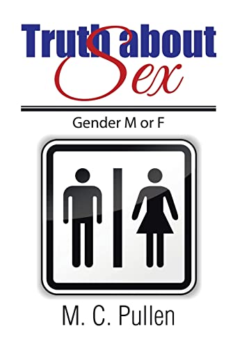 9781499081794: Truth about Sex: Gender M or F