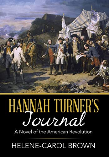 Beispielbild fr Hannah Turner's Journal A Novel of the American Revolution zum Verkauf von PBShop.store US