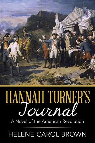 Beispielbild fr Hannah Turner's Journal: A Novel of the American Revolution zum Verkauf von Lakeside Books