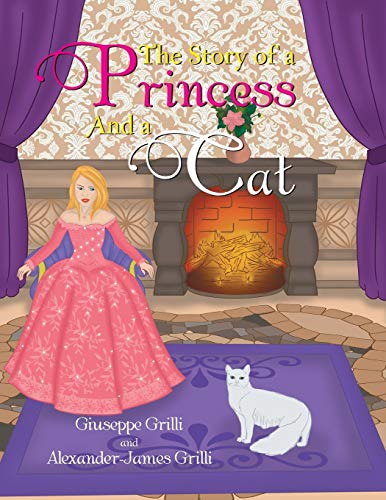 Beispielbild fr The Story of a Princess and a Cat zum Verkauf von WorldofBooks