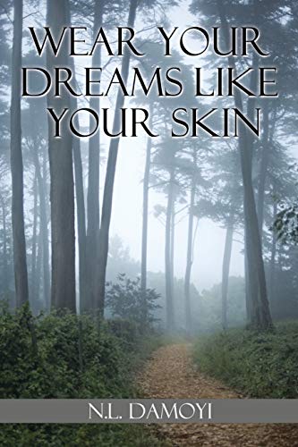 Stock image for WEAR YOUR DREAMS LIKE YOUR SKIN for sale by PBShop.store US