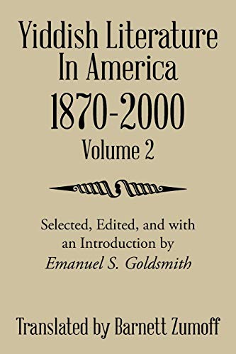 Beispielbild fr Yiddish Literature In America 1870-2000: Volume 2 zum Verkauf von Blackwell's