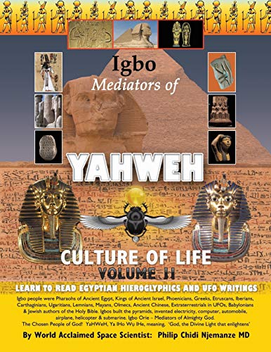 Imagen de archivo de Igbo Mediators of Yahweh Culture of Life Volume IILearn to Read Egyptian Hieroglyphics and UFO Writings 2 a la venta por PBShop.store US