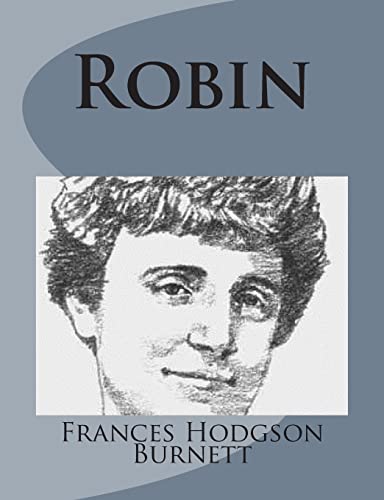 Robin (Paperback) - Francis Hodgson Burnett