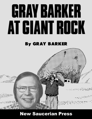 Beispielbild fr Gray Barker at Giant Rock zum Verkauf von Revaluation Books