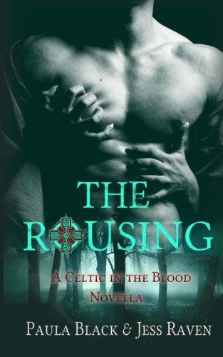 Stock image for The Rousing: A Celtic in the Blood Novella for sale by Revaluation Books