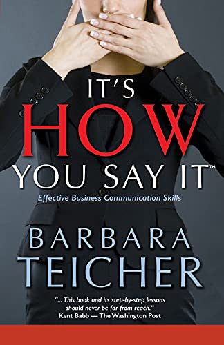 Stock image for It's HOW You Say It: Effective Business Communication Skills for sale by HPB Inc.