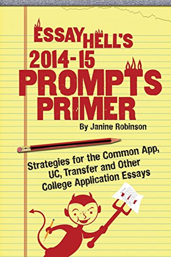 Beispielbild fr Essay Hell's 2014-15 Prompts Primer: Strategies for the Common App, Uc, Transfer and Other College Application Essays zum Verkauf von ThriftBooks-Dallas