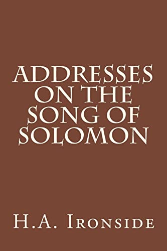 9781499115352: Addresses on the Song of Solomon
