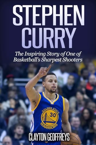 Stock image for Stephen Curry: The Inspiring Story of One of Basketball's Sharpest Shooters (Basketball Biography Books) for sale by SecondSale