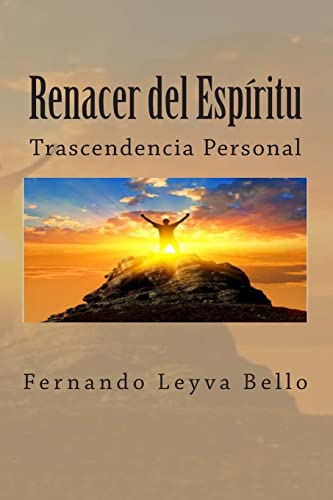 Stock image for RENACER del ESPIRITU: Trascendencia Personal (Spanish Edition) for sale by Lucky's Textbooks