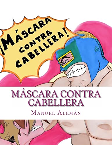 Stock image for Máscara contra cabellera for sale by ThriftBooks-Atlanta