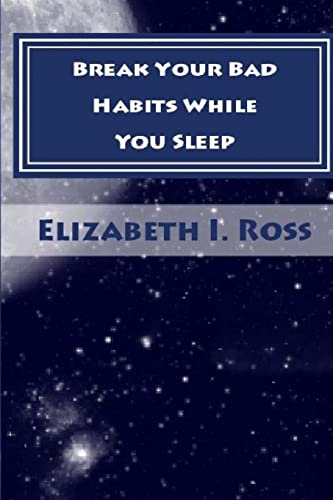 Stock image for Break Your Bad Habits While You Sleep for sale by THE SAINT BOOKSTORE