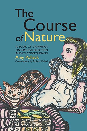 Beispielbild fr The Course of Nature: A Book of Drawings on Natural Selection and Its Consequences zum Verkauf von Textbooks_Source