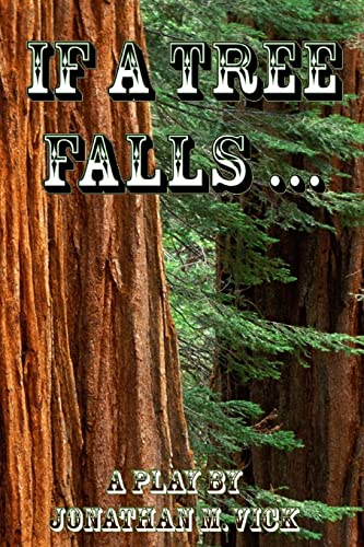 Stock image for If A Tree Falls . for sale by THE SAINT BOOKSTORE