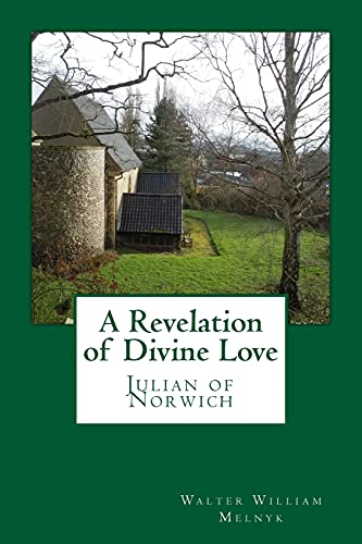 Imagen de archivo de A Revelation of Divine Love: Julian of Norwich a la venta por SecondSale