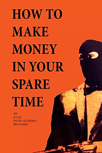 Stock image for How to Make Money in Your Spare Time for sale by Reliant Bookstore