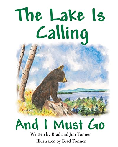 Imagen de archivo de The Lake is Calling and I Must Go a la venta por SecondSale