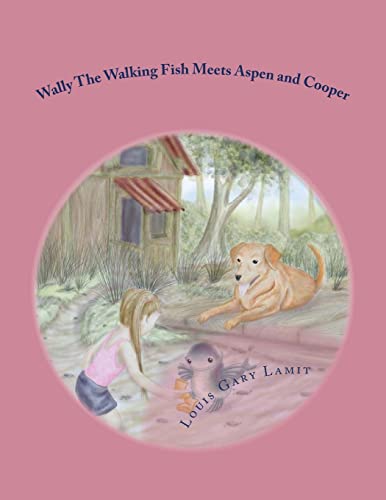 9781499132236: Wally The Walking Fish Meets Aspen and Cooper
