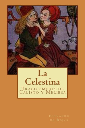 9781499137217: La Celestina: Tragicomedia de Calisto y Melibea