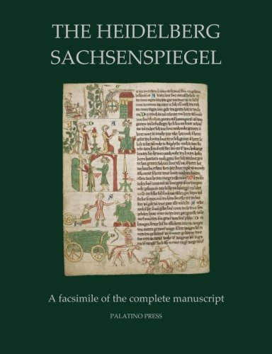 Beispielbild fr The Heidelberg Sachsenspiegel: A facsimile of the complete manuscript zum Verkauf von Revaluation Books