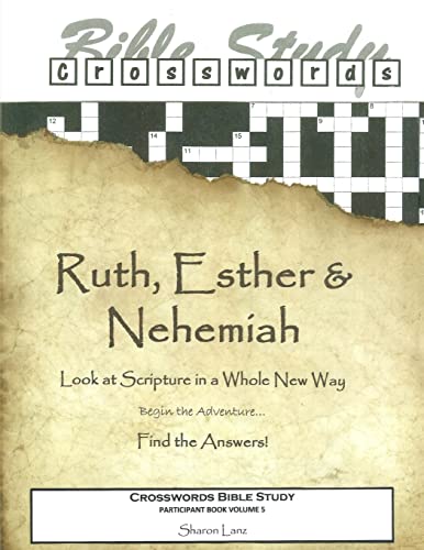 Imagen de archivo de Crosswords Bible Study: Ruth, Esther and Nehemiah Participant Book a la venta por THE SAINT BOOKSTORE
