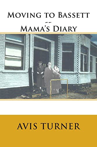 Stock image for Moving to Bassett--Mama's Diary for sale by THE SAINT BOOKSTORE