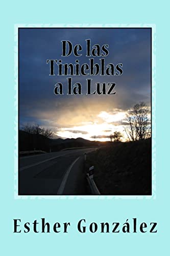 Imagen de archivo de De las Tinieblas a la Luz: Memorias y Testimonios a la venta por ThriftBooks-Atlanta