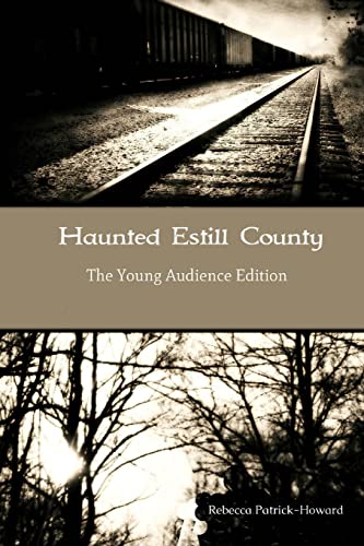 Stock image for Haunted Estill County: The Young Audience Edition for sale by THE SAINT BOOKSTORE