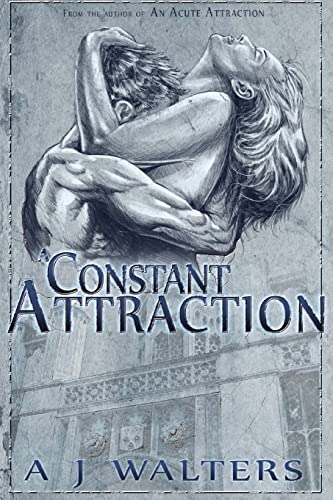 9781499156997: A Constant Attraction: Volume 2 (The Attraction Series)