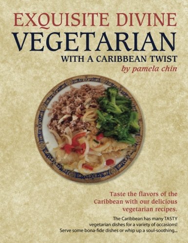 9781499158380: Exquisite Divine Vegetarian with a caribbean twist
