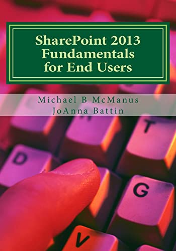 9781499159127: SharePoint 2013 Fundamentals for End Users: Learn to use SharePoint 2013