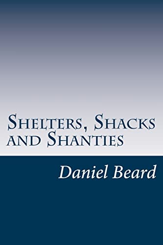 9781499161199: Shelters, Shacks and Shanties