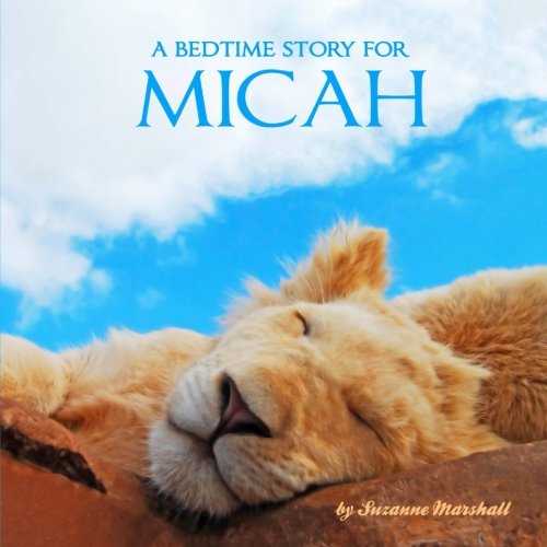 9781499161434: A Bedtime Story for Micah: Personalized Children's Books