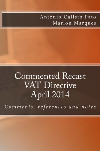 Beispielbild fr Commented Recast VAT Directive: A pragmatic view on European Value Added Tax zum Verkauf von ALLBOOKS1