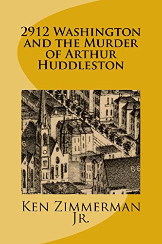 Imagen de archivo de 2912 Washington and the Murder of Arthur Huddleston a la venta por California Books