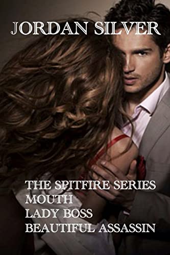 Beispielbild fr The Spitfire Series: The Mouth, Lady Boss, Beautiful Assassin zum Verkauf von THE SAINT BOOKSTORE